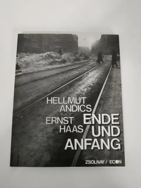 Ende und Anfang von Hellmut Andics und Ernst Haas