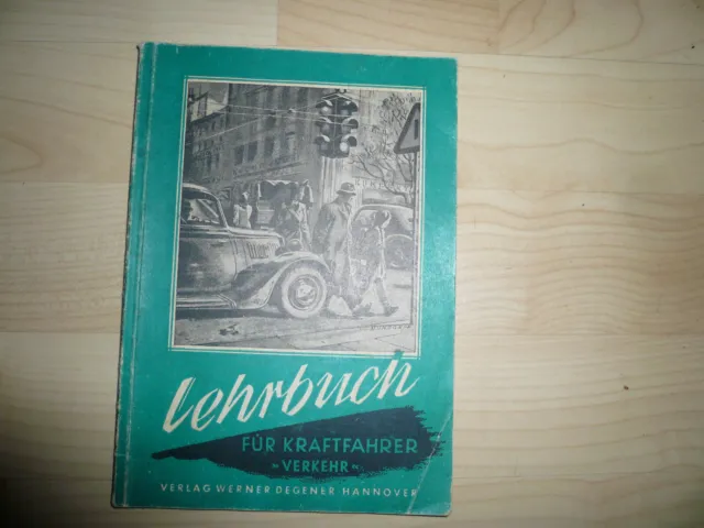 Buch, Heft, Lehrbuch für Kraftfahrer, Verkehr, 1950