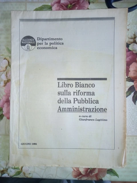 Cod. 5Nu Alleanza Nazionale Giugno 85 Libro Bianco Riforma Pubblica Amministrazi