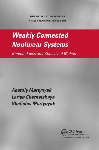 WEAKLY CONNECTED NONLINEAR Systems: Boundedness and Stability of Motion ...