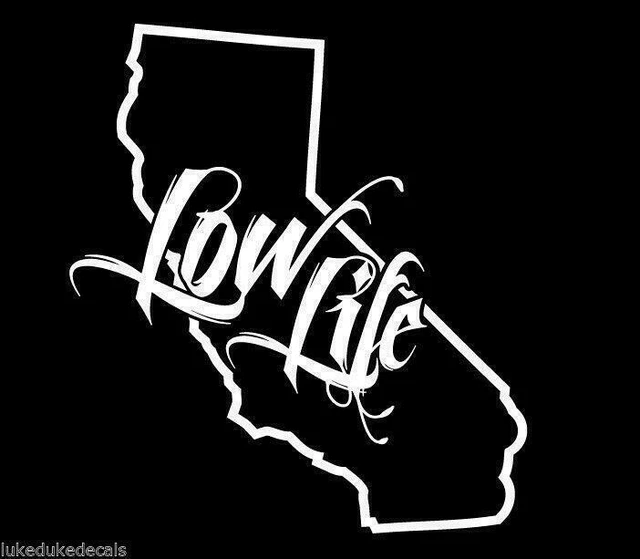 Low Life Cali San Diego California State Outline Vinyl Decal Sticker CUSTOM