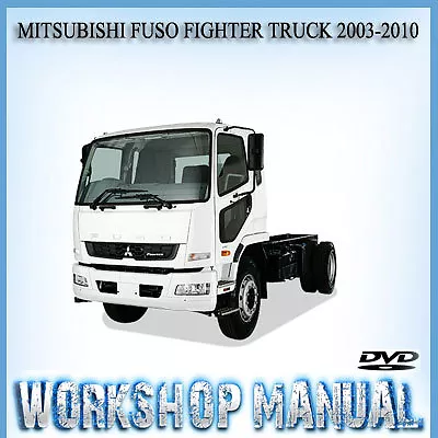 Mitsubishi Fuso Fighter Truck 2003-2010 Repair Service Manual In Dvd