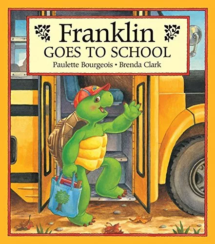 Franklin Goes to School by Bourgeois, Paulette Book The Cheap Fast Free Post