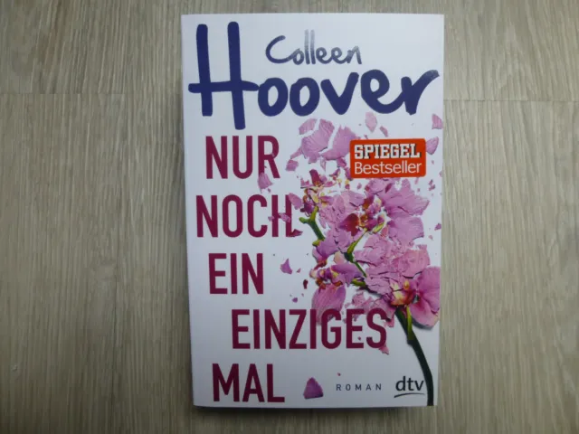 Colleen Hoover - Nur noch ein einziges mal
