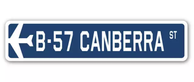 B-57 Canberra Street Sign Air Force Aircraft Military Pilot Plane Ship