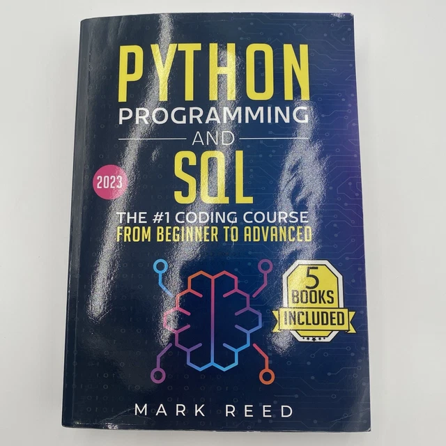 PYTHON PROGRAMMING AND sql 2023 edition by mark reed 5 books in 1 NEW ...