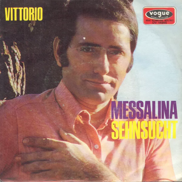 Vittorio* - Messalina / Sehnsucht (7") (Near Mint (NM or M-)) - m9171