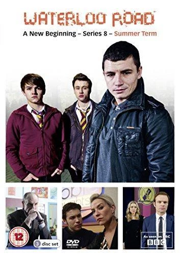 Waterloo Road Series Eight - Summer Term [DVD]