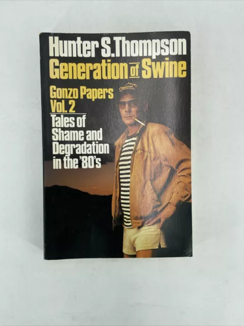 Generation of Swine Hunter S Thompson Gonzo Papers Vol 2 Paperback Edition 1988