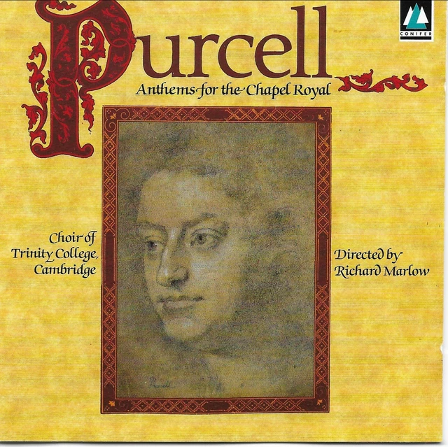 Purcell - Anthems For The Chapel Royal - Choir Of Trinity College, Cambridge CD