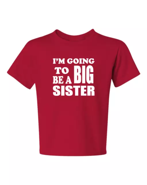 T-shirt pour enfants I'm Going To Be A Big SISTER #2 6 mois à 18-20 = asst XL couleurs