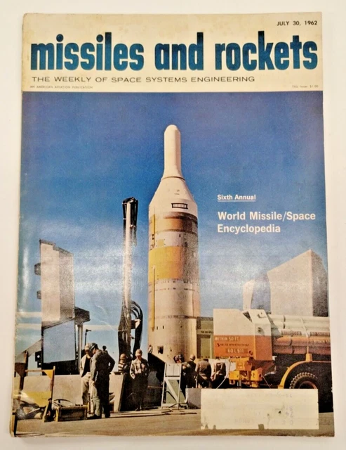 July 30, 1962 - MISSILES AND ROCKETS Magazine