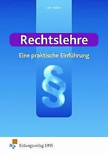 Rechtslehre. Eine praktische Einführung. Lehr-/Fach... | Buch | Zustand sehr gut