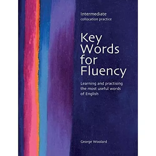 Key Words for Fluency - Intermediate Collocation Practi - Paperback NEW Woolard,