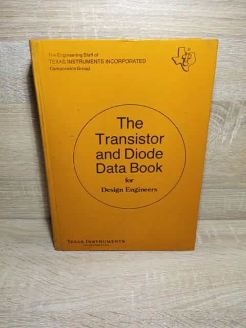 The Transistor and Diode Data Book for Design Engineers Texas Instruments - 1973