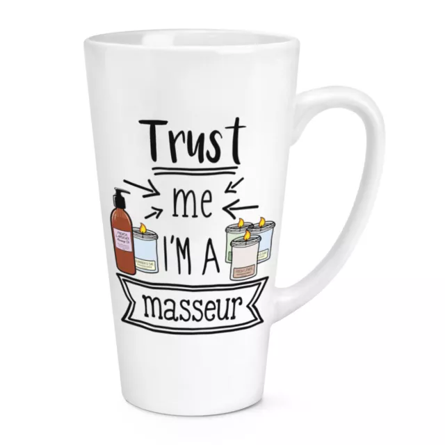 Trust Me I'M A Masseur 483ml Groß Latte Becher Tasse Favorit Best Lustiger Witz