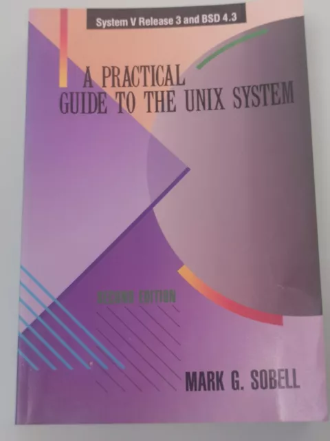 Practical Guide to the Unix System G. Sobell, Mark, sehr gut aus Privatbibliothe