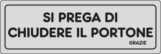 adesivo SI PREGA DI CHIUDERE IL PORTONE