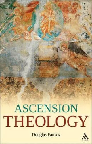 Ascension Theology by Douglas Farrow