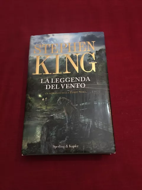 Stephen King: La leggenda del vento - Torre nera - I edizione 2012 Sperling