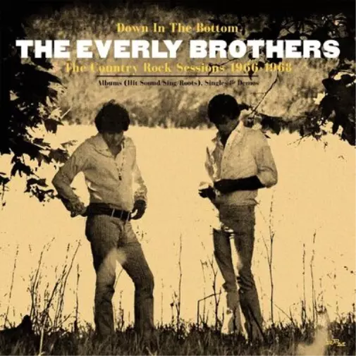 The Everly Brothers Down in the Bottom: The Country Rock Sessions 1966-1968 (CD)