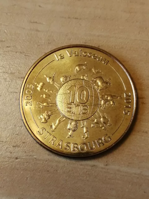 medaille souvenir MDP monnaie de Paris Strasbourg le vaisseau 10 ans 2015