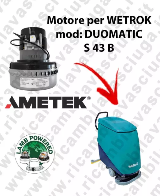 DUOMATIC S 43 B LAMB AMETEK vacuum motor for scrubber dryer WETROK