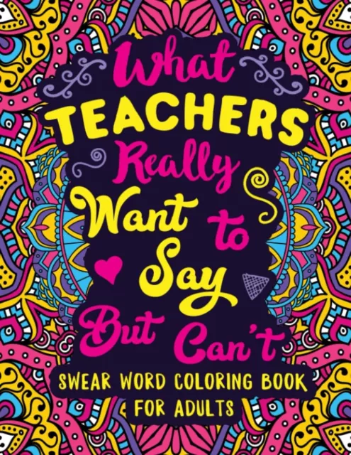 Swear Word Coloring Book: Hilarious Sweary Coloring book For Fun and Stress  Relief: Offensive Crayons for Adults (Paperback)