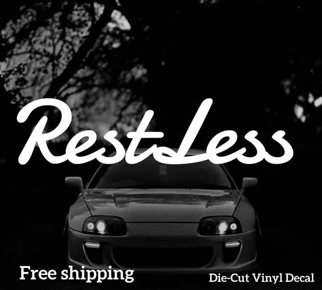 Restless Jdm Decal Sticker Funny Window Drift Racing Lowered Stanced Illest Dope