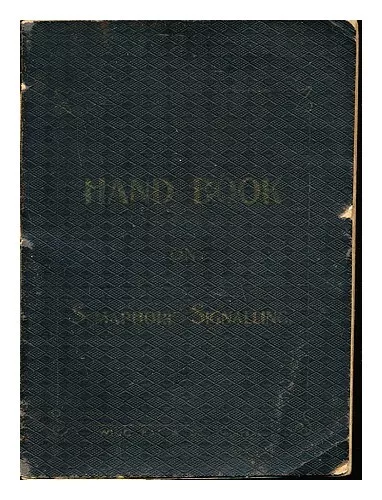 ANONYMOUS Handbook On Semaphore Signalling  First Edition Paperback