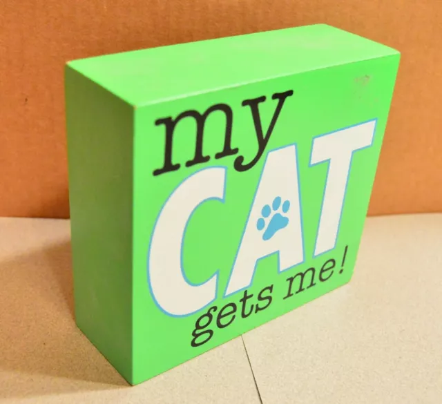 "My Cat Gets Me" Wood Box Sign Wall Art Wall Plaque by Dennis East International 2