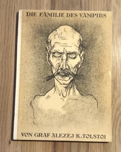 Graf Alexej K. Tolstoi - Die Familie des Vampirs 1923 Lithogr. Rudolf Schlichter
