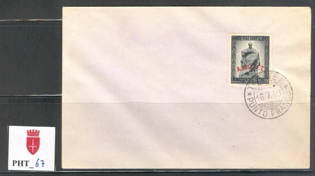 PHT_67. TRIESTE.1949 FDC INAUGURAZIONE MONUMENTO A GIUSEPPE MAZZINI. Sas 47