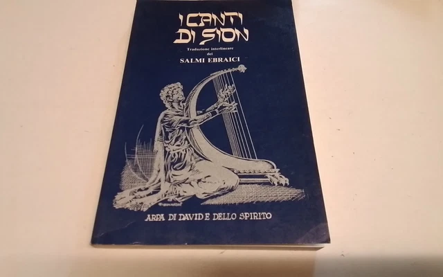 I canti di Sion traduzione interlineare dei Salmi ebraici 1986, 26d25