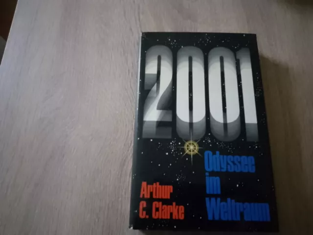 Arthur C. Clarke: 2001 - Odyssee im Weltraum