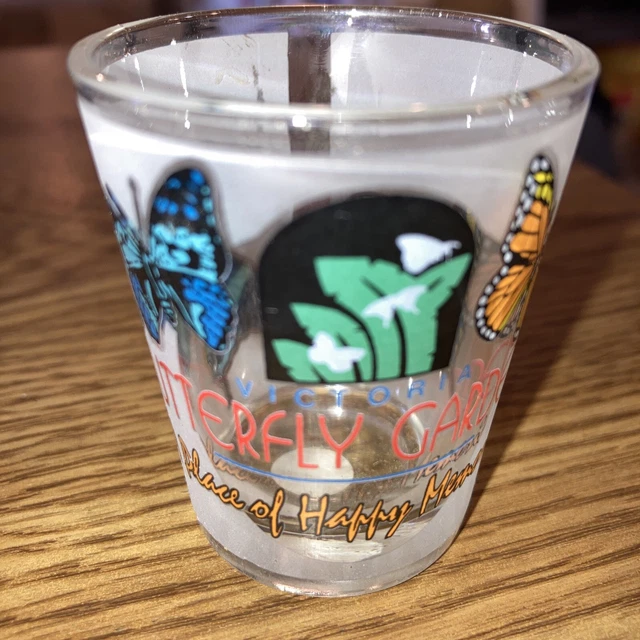 SHOT GLASS Victoria BC Canada Butterfly Gardens, place of Happy
