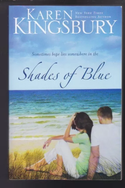 Shades of Blue Paperback 2009 by Karen Kingsbury NEW