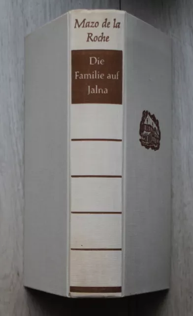 MaZO DE LA ROCHE Die Familie auf Jalna - Diederichs Verlag 1957, gebunden