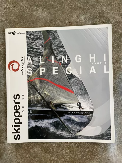 Alinghi Special Edition 32nd America’s Cup Skippers Guide - Issue 1 - 2005