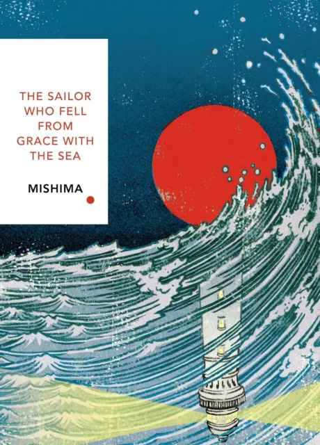 The Sailor Who Fell from Grace With the Sea Yukio Mishima