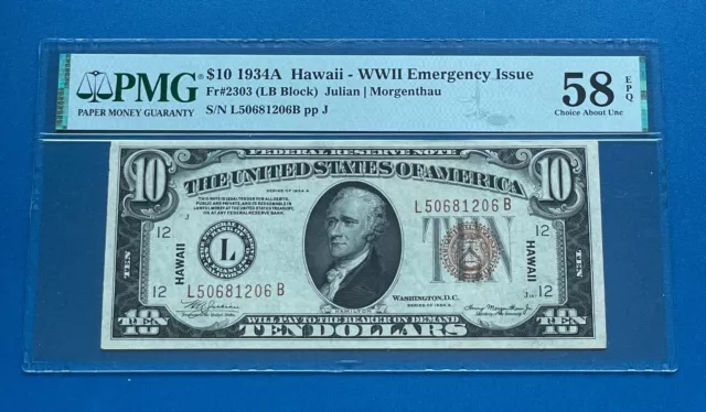 1934-A Hawaii $10 PMG 58 EPQ Choice About UNC. FR#2303 WW11 Emergency Issue