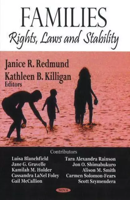 Families: Rights, Laws & Stability by Kathleen B. Killigan (English) Hardcover B