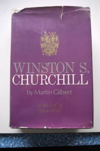 Winston S Churchill, volume III: 1914-1916: v. 3