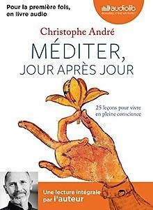 Méditer jour après jour: Livre audio 1CD MP3 de André, Chr... | Livre | état bon