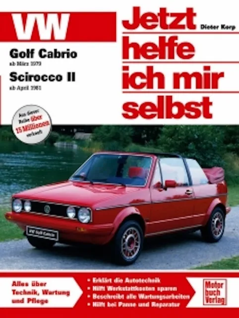 VW Golf Cabrio 1 I/ Scirocco II Bd. 145 Jetzt helfe ich mir selbst Buch Korp NEU