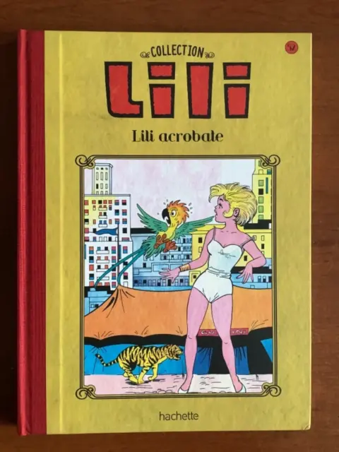 Bd Lili Acrobate N°52 Les Mille Et Un Tours De L'espiègle Lili Hachette P. B