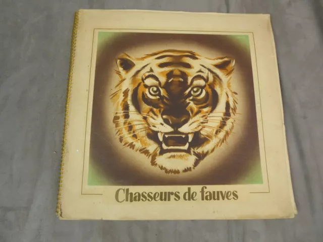 ALBUM de CHROMOS chocolat Martougin: CHASSEURS DE FAUVES.