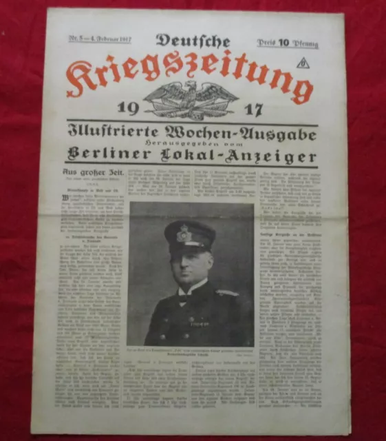 ORG. DEUTSCHE KRIEGSZEITUNG 1917 * 04.02.1917 (Nr.5)  KORVETTENKAPITÄN SCHULTZ