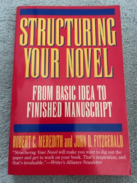 Structuring Your Novel by Robert Meredith John Fitzgerald, PB, VG Cond