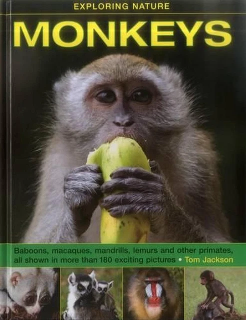 Exploring Nature: Monkeys: Baboons, Macaques, Mandrills, Lemurs and Other Primat